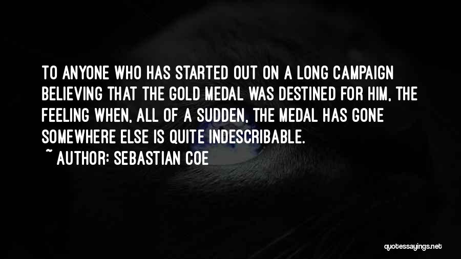 Believing In Someone Else Quotes By Sebastian Coe