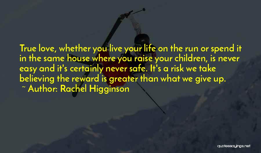 Believing In Something Greater Quotes By Rachel Higginson