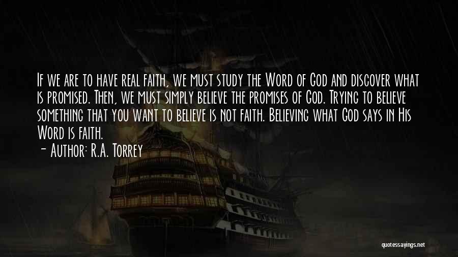 Believing In Something Quotes By R.A. Torrey