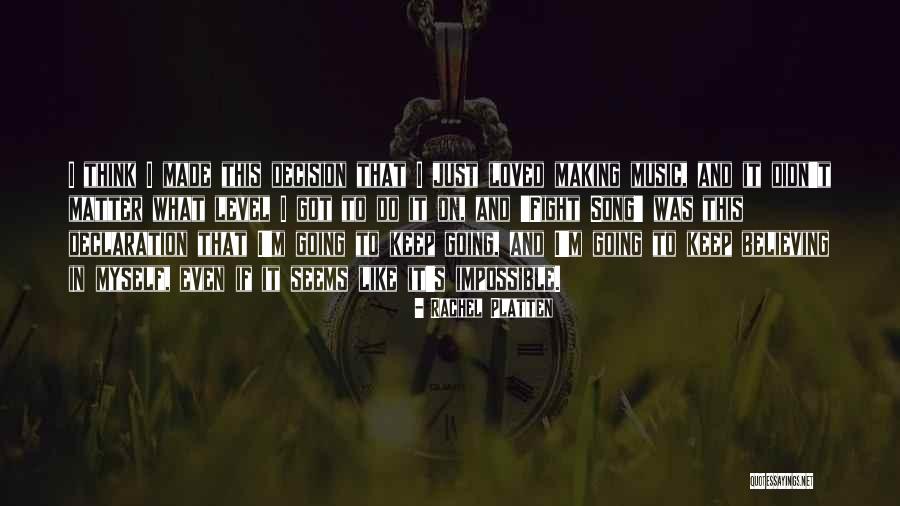 Believing In The Impossible Quotes By Rachel Platten Believing In The Impossible Quotes By Rachel Platten