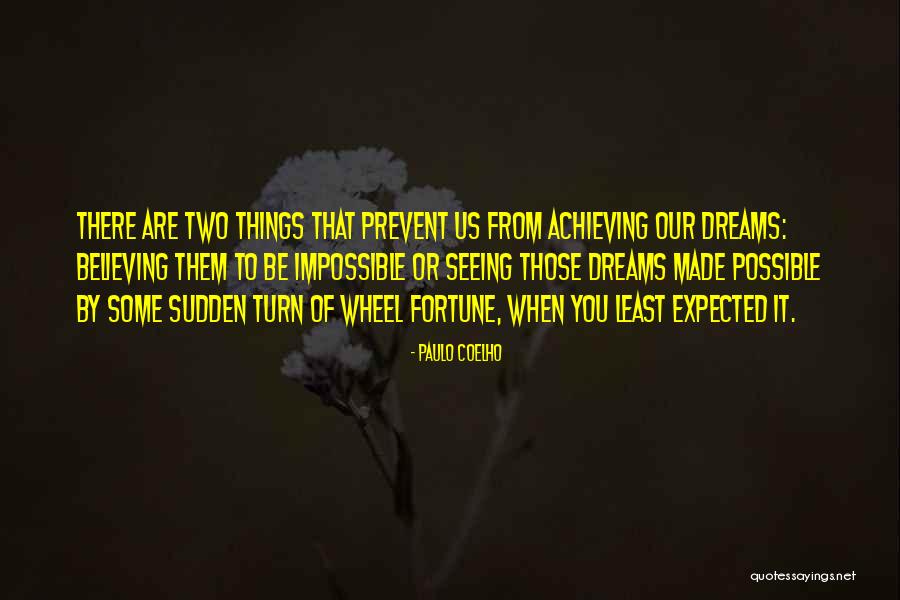 Believing In Your Dreams Quotes By Paulo Coelho Believing In Your Dreams Quotes By Paulo Coelho