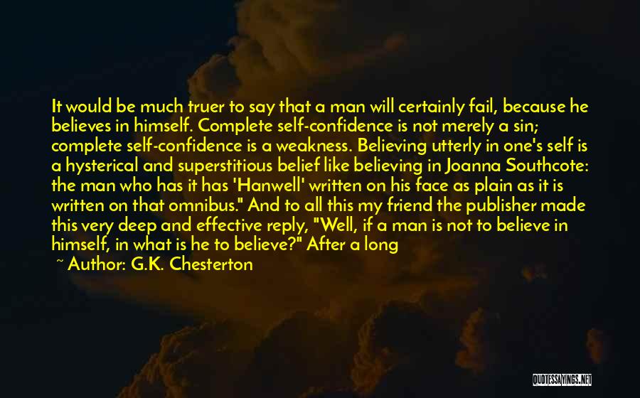 Believing In Your Man Quotes By G.K. Chesterton