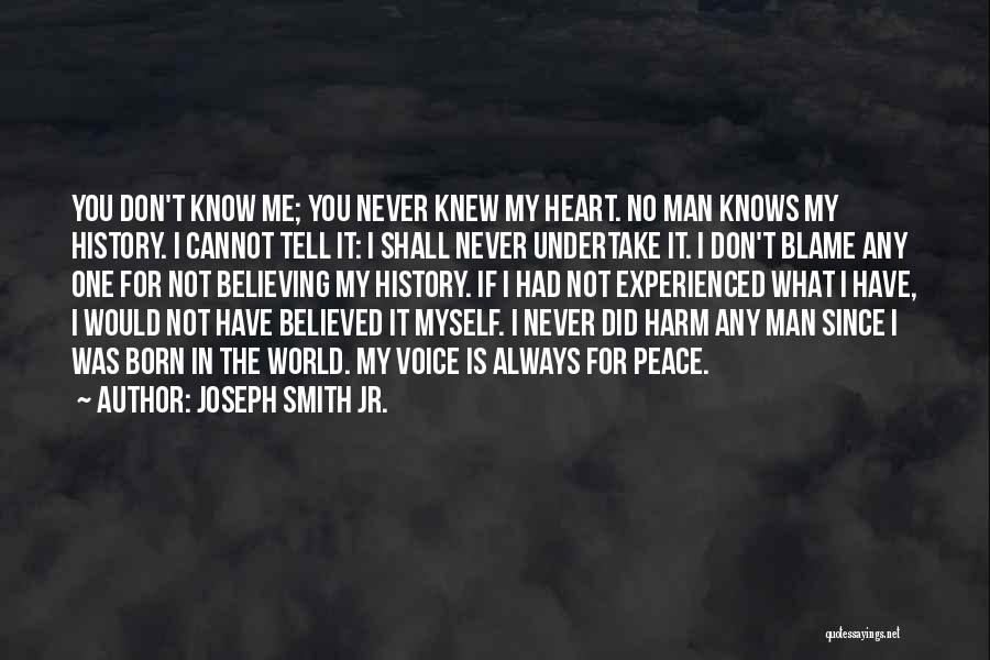 Believing In Your Man Quotes By Joseph Smith Jr.