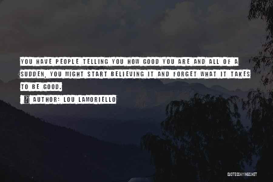 Believing In Yourself In Sports Quotes By Lou Lamoriello