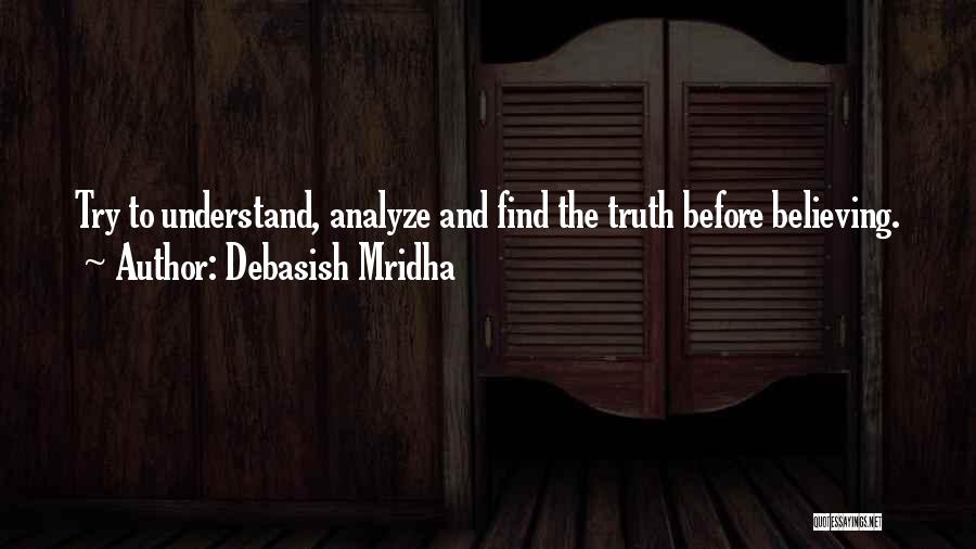 Believing In Yourself Life Quotes By Debasish Mridha