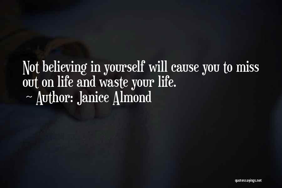 Believing In Yourself Life Quotes By Janice Almond