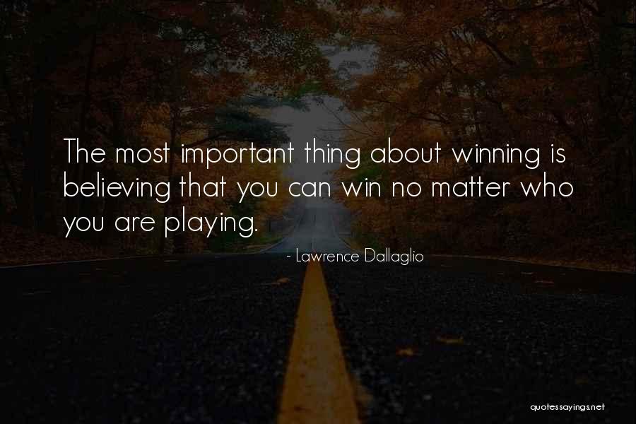 Believing In Yourself Sports Quotes By Lawrence Dallaglio Believing In Yourself Sports Quotes By Lawrence Dallaglio