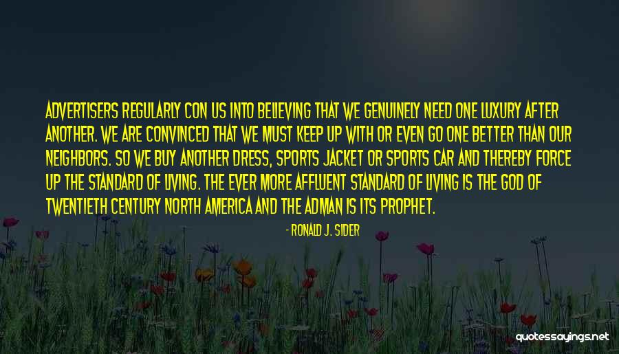 Believing In Yourself Sports Quotes By Ronald J. Sider Believing In Yourself Sports Quotes By Ronald J. Sider