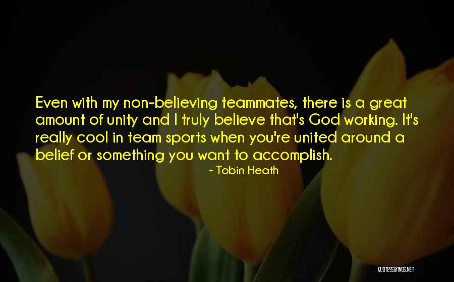 Believing In Yourself Sports Quotes By Tobin Heath Believing In Yourself Sports Quotes By Tobin Heath