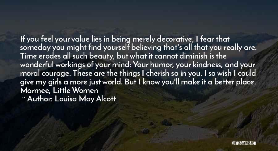 Believing Lies Quotes By Louisa May Alcott