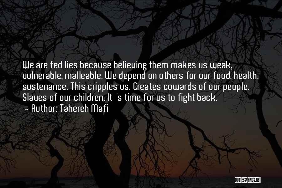 Believing Lies Quotes By Tahereh Mafi