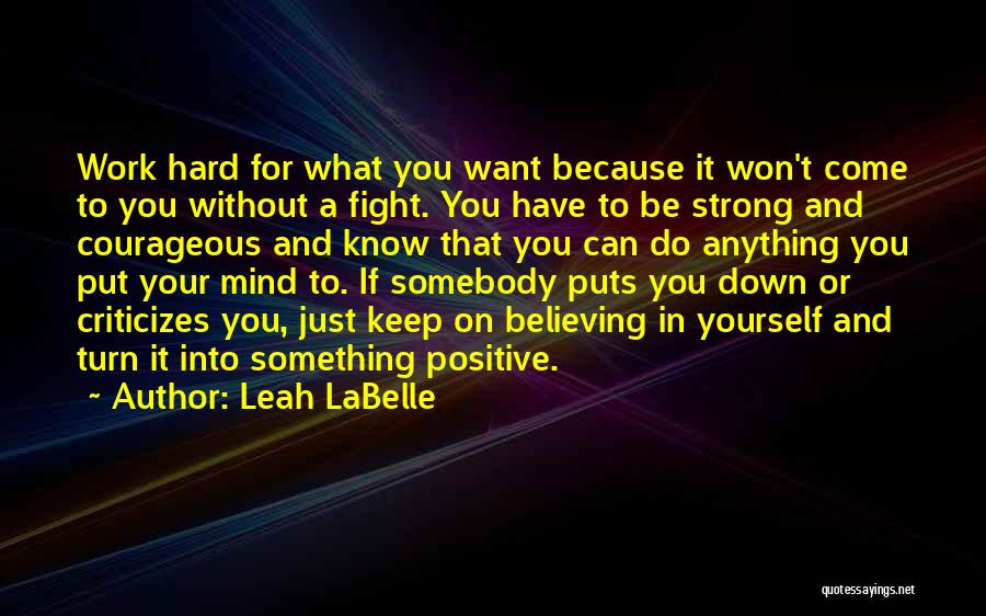 Believing On Yourself Quotes By Leah LaBelle