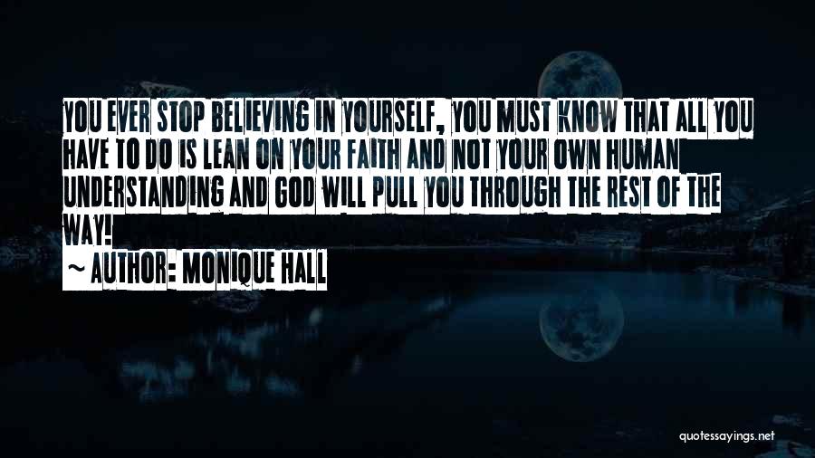 Believing On Yourself Quotes By Monique Hall