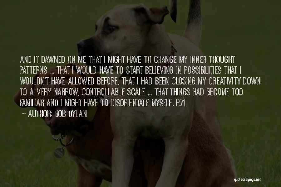 Believing Someone Can Change Quotes By Bob Dylan