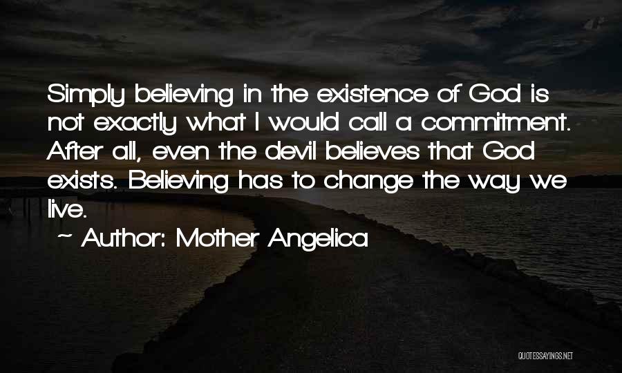 Believing Someone Can Change Quotes By Mother Angelica