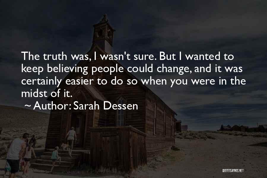 Believing Someone Can Change Quotes By Sarah Dessen