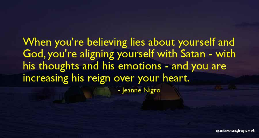 Believing Someone's Lies Quotes By Jeanne Nigro Believing Someone's Lies Quotes By Jeanne Nigro
