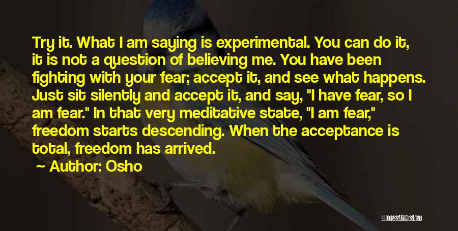 Believing What You See Quotes By Osho