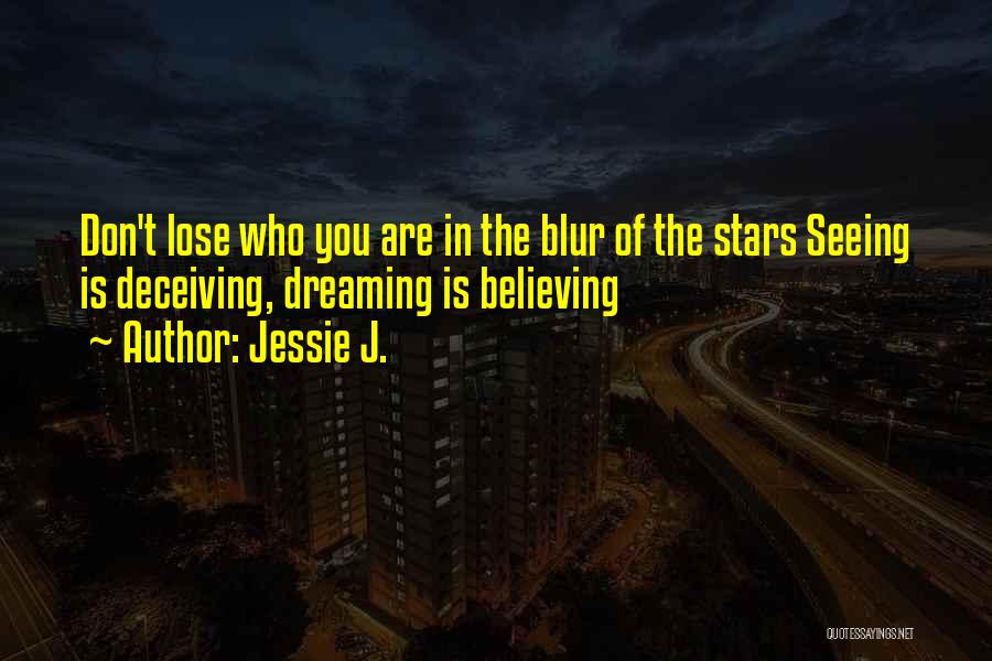 Believing Without Seeing Quotes By Jessie J.