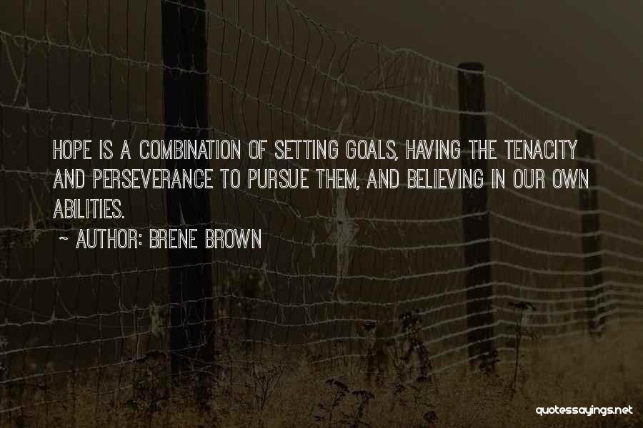 Believing You Can Do Something Quotes By Brene Brown