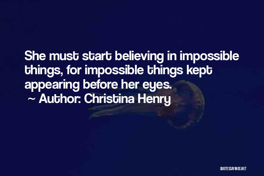 Believing You Can Do Something Quotes By Christina Henry