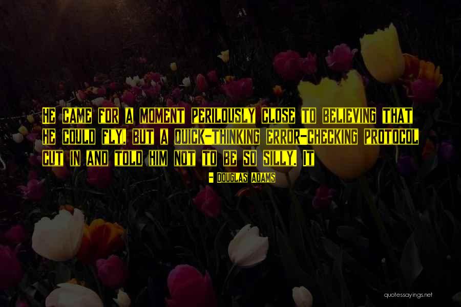 Believing You Can Fly Quotes By Douglas Adams Believing You Can Fly Quotes By Douglas Adams