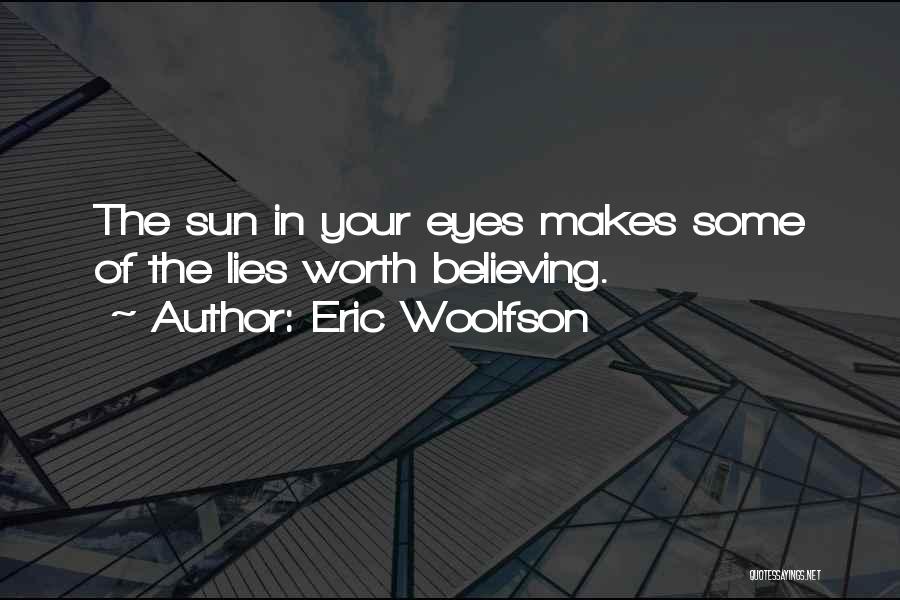 Believing Your Own Lies Quotes By Eric Woolfson