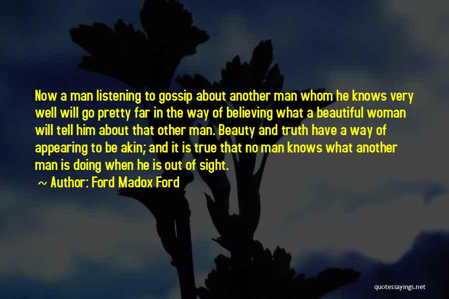 Believing You're Beautiful Quotes By Ford Madox Ford