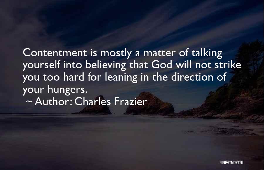 Believing Yourself Quotes By Charles Frazier