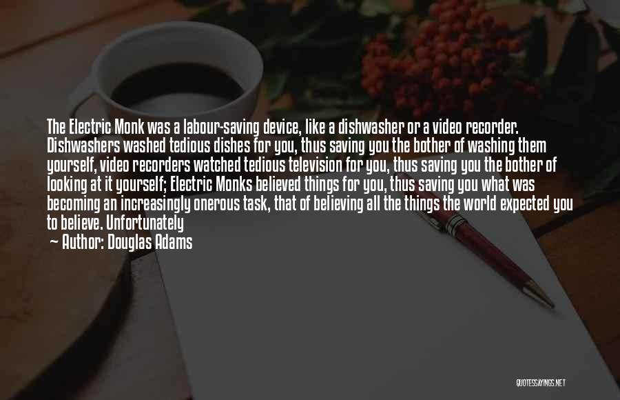 Believing Yourself Quotes By Douglas Adams