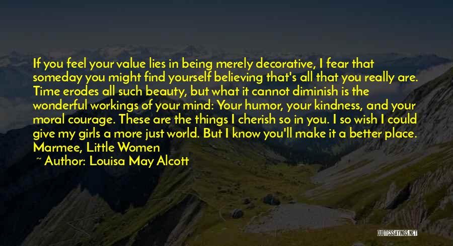 Believing Yourself Quotes By Louisa May Alcott