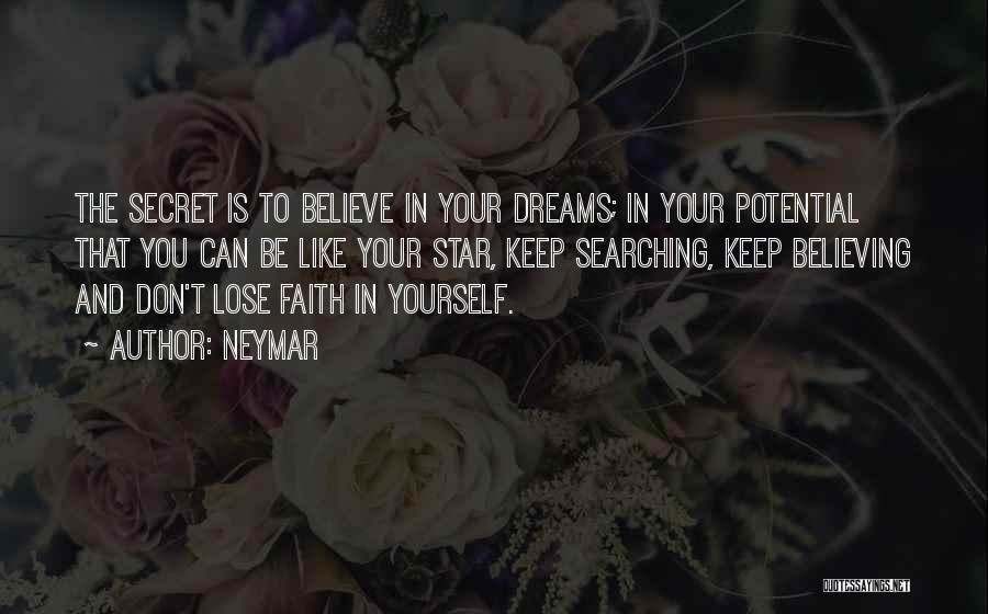 Believing Yourself Quotes By Neymar