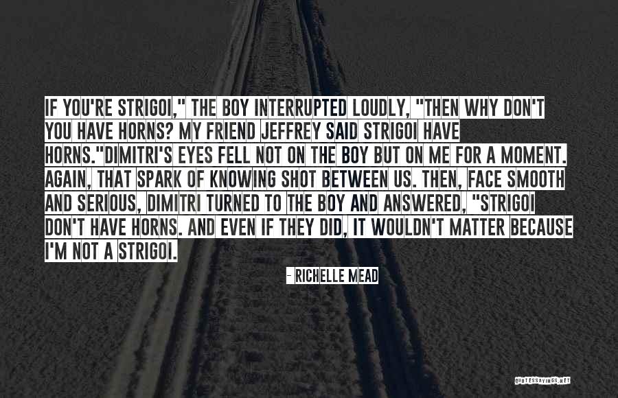 Belikov Quotes By Richelle Mead Belikov Quotes By Richelle Mead