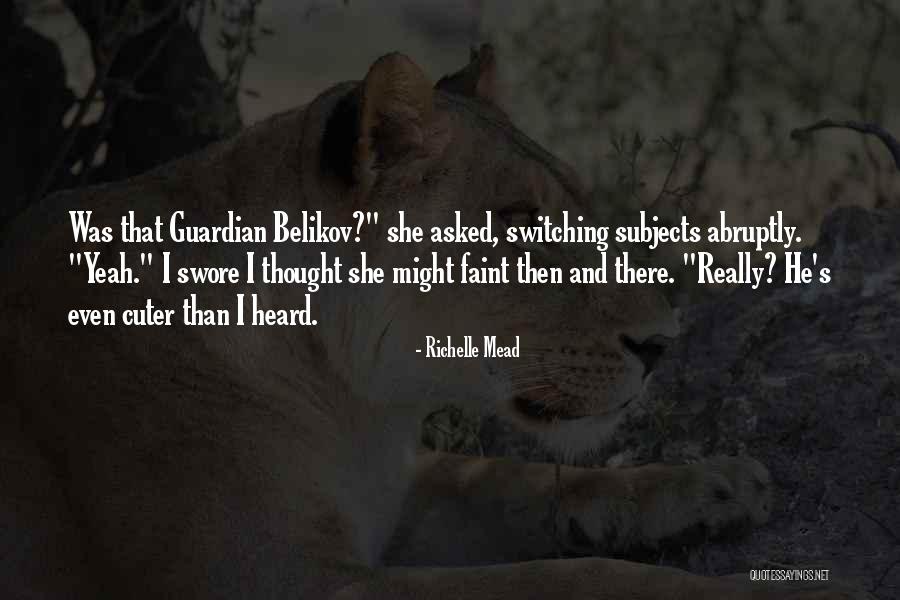 Belikov Quotes By Richelle Mead