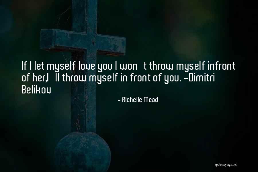 Belikov Quotes By Richelle Mead Belikov Quotes By Richelle Mead