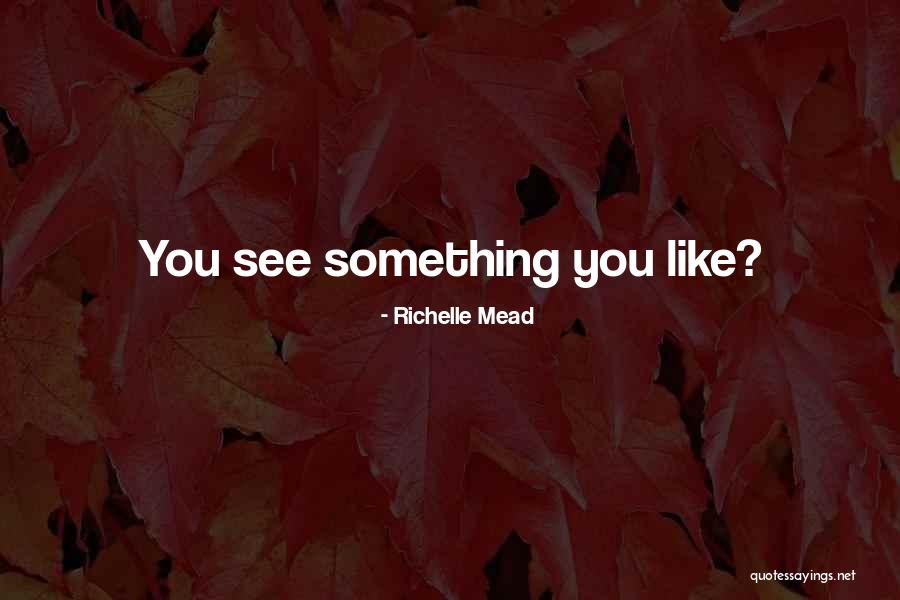 Belikov Quotes By Richelle Mead Belikov Quotes By Richelle Mead