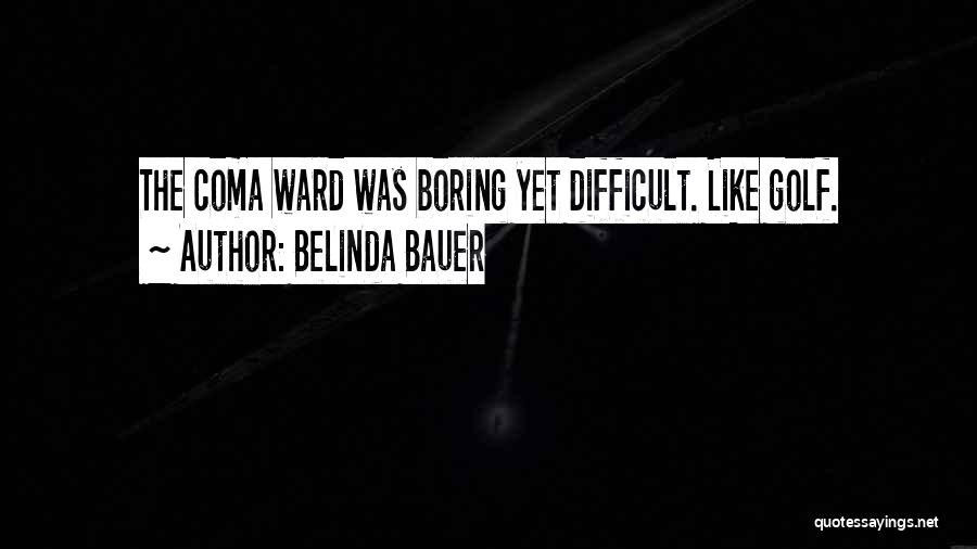 Belinda Bauer Quotes 1326412