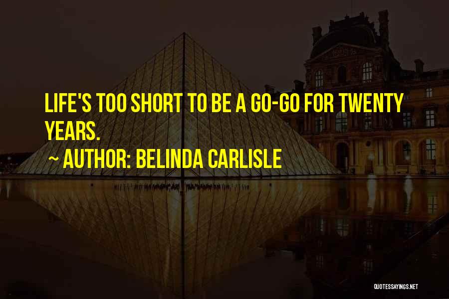 Belinda Carlisle Quotes 411810