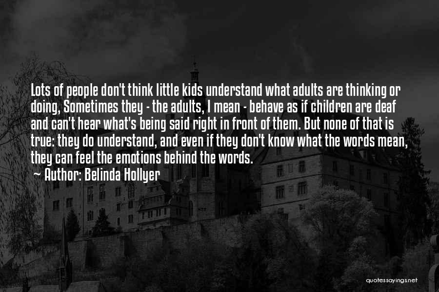 Belinda Hollyer Quotes 445290