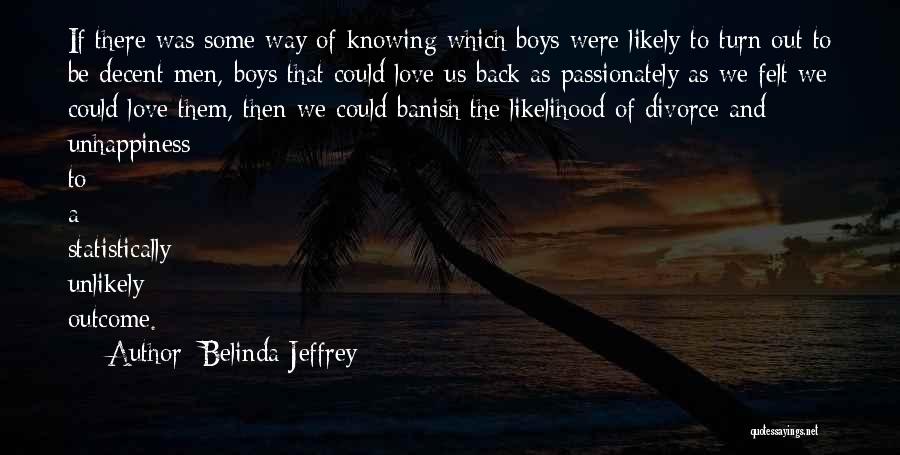 Belinda Jeffrey Quotes 1319618