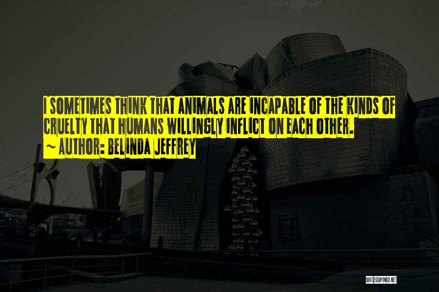 Belinda Jeffrey Quotes 741201