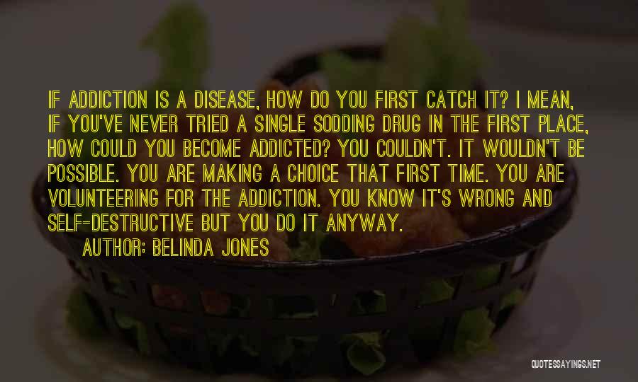 Belinda Jones Quotes 1043654