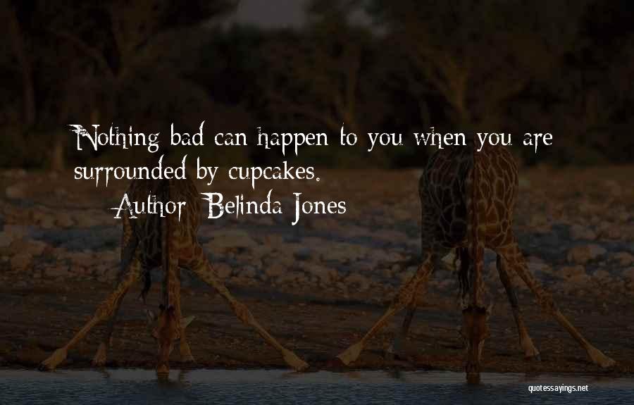 Belinda Jones Quotes 1149093