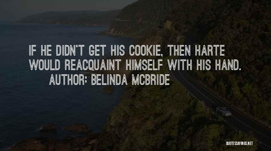 Belinda McBride Quotes 1902803