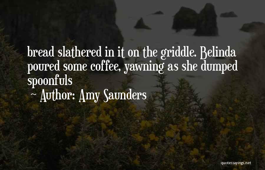 Belinda Quotes By Amy Saunders