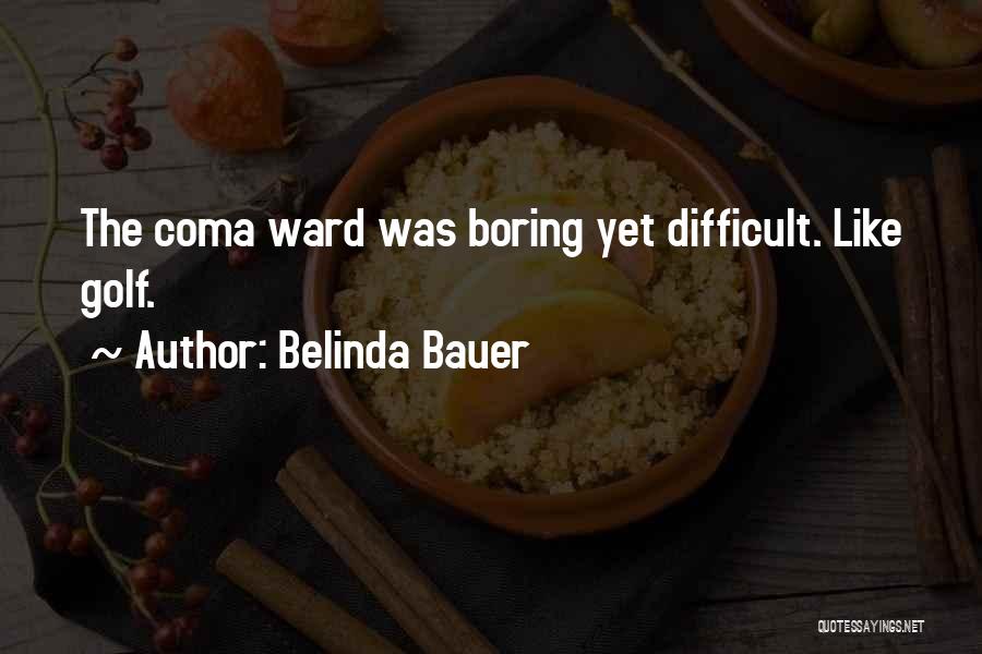 Belinda Quotes By Belinda Bauer
