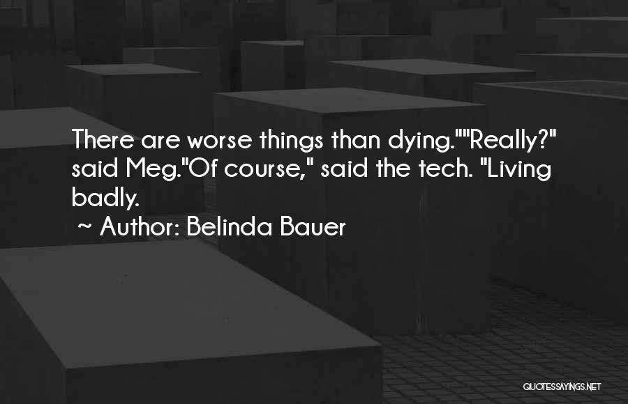 Belinda Quotes By Belinda Bauer