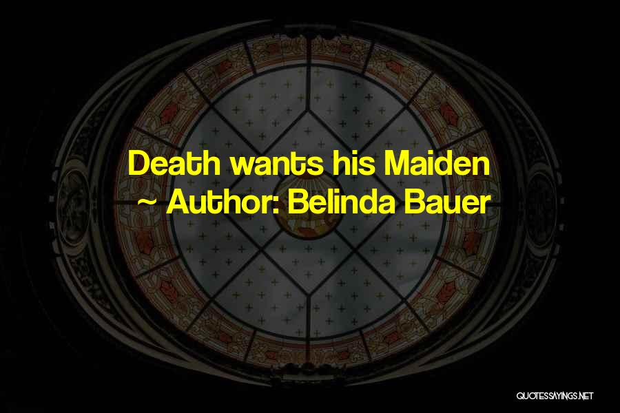 Belinda Quotes By Belinda Bauer