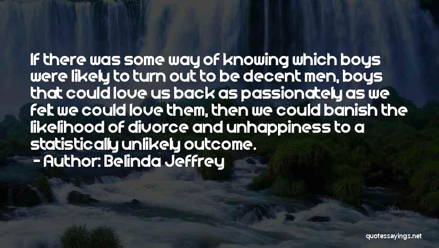 Belinda Quotes By Belinda Jeffrey