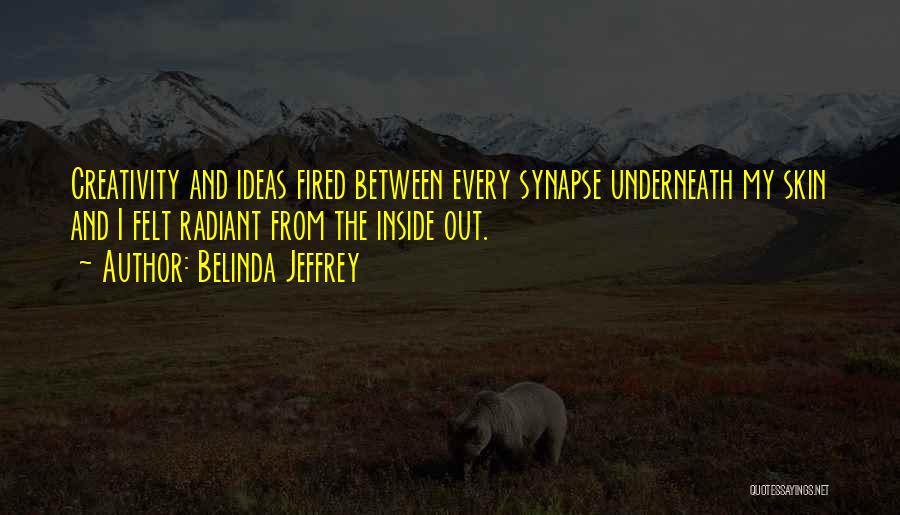 Belinda Quotes By Belinda Jeffrey